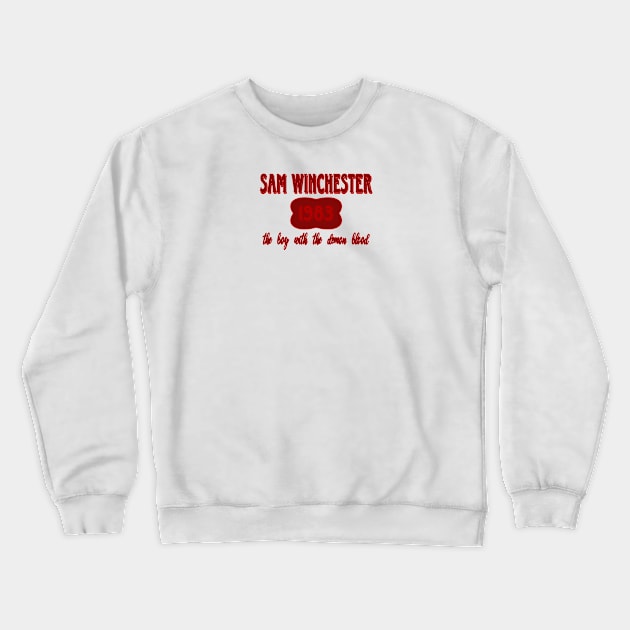 Sam Winchester Vintage Quote Crewneck Sweatshirt by kaseysdesigns